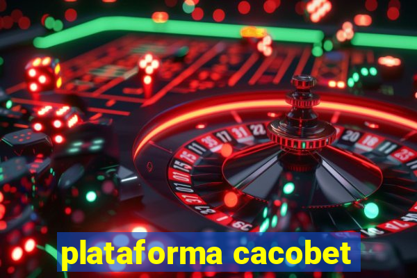 plataforma cacobet